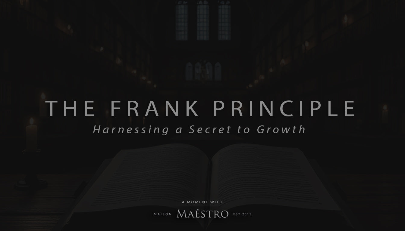 The Frank Principle: Harnessing a Secret to Growth